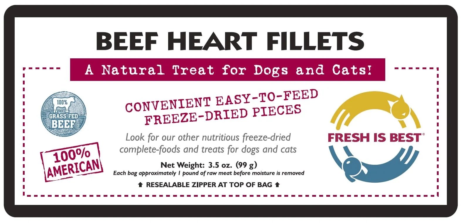 Beef Heart Fillet Treat label highlighting freeze dried treats for dogs and cats, made from 100% American grass-fed beef, 3.5 oz.