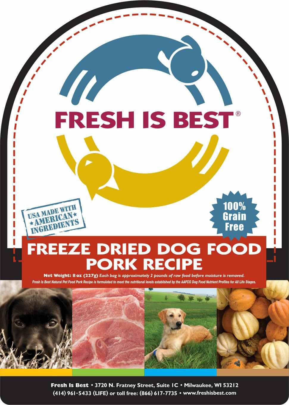 Freeze Dried Pork Dog Food packaging with images of pork, dog, and vegetables, labeled "Fresh Is Best" and "100% Grain Free".
