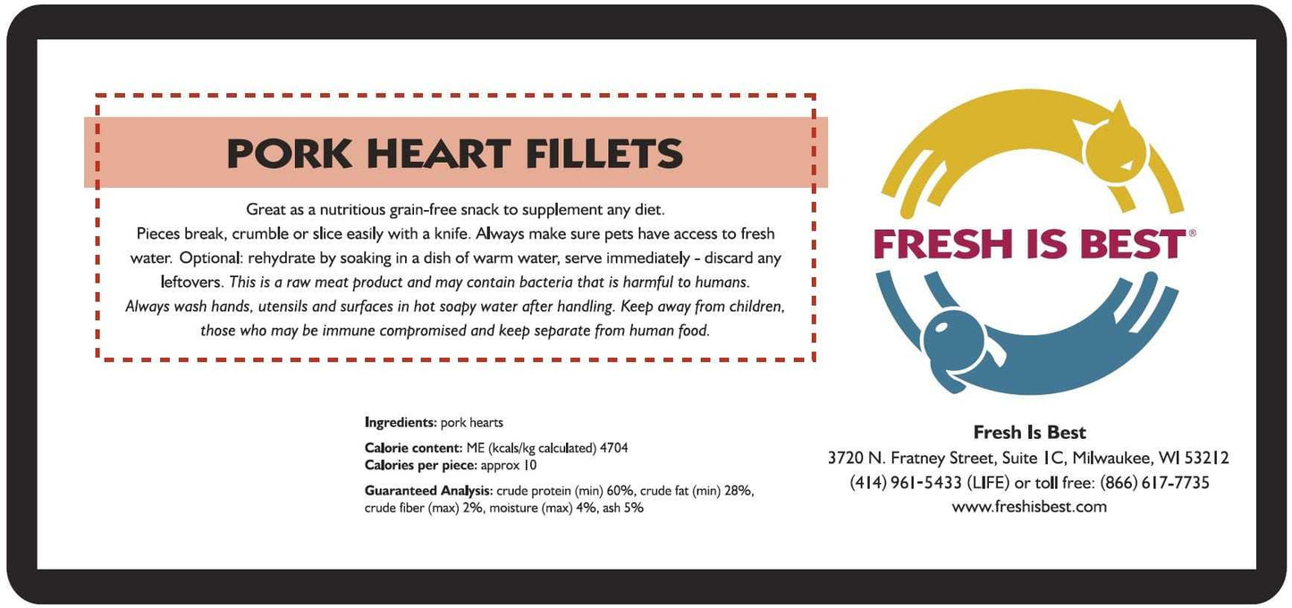 Freeze Dried Pork Heart Fillets packaging label with product details and Fresh Is Best® branding.