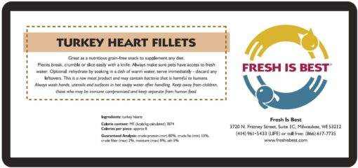 Freeze Dried Turkey Heart Fillets package with nutritional information and Fresh Is Best logo.