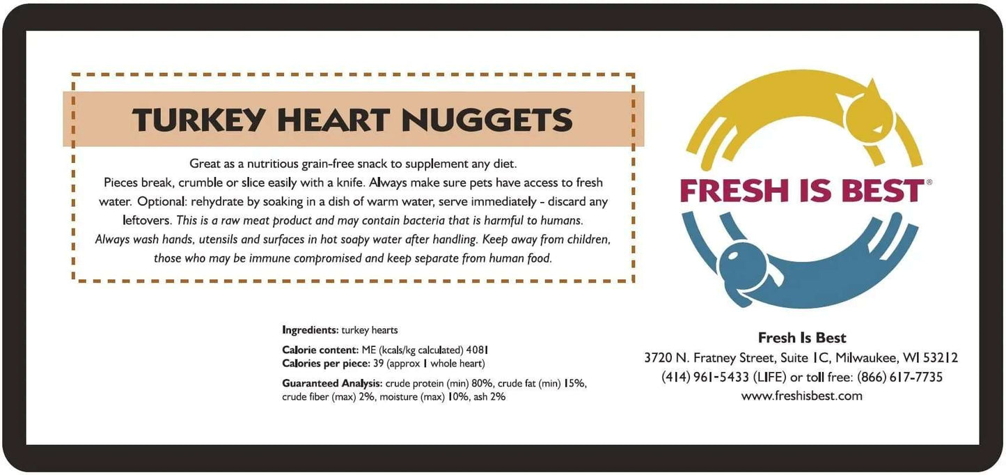 Freeze Dried Turkey Heart Nuggets label with nutritional information and Fresh Is Best logo.