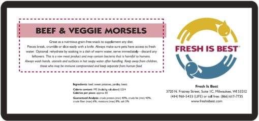 Freeze Dried Beef & Veggie Morsels label for pet treats, highlighting premium ingredients and freshness.
