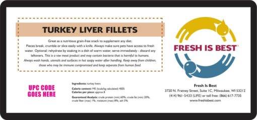Freeze dried turkey liver fillets package with nutrition details and Fresh Is Best logo.