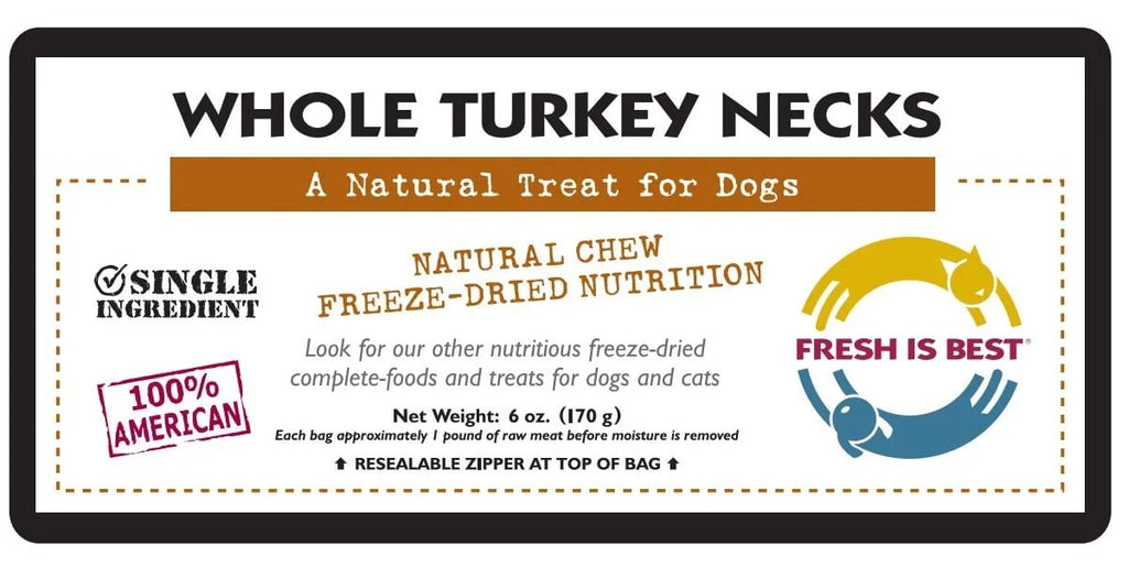 Freeze dried whole turkey necks packaging, natural single ingredient pet treat for dogs, 6oz bag, Fresh Is Best brand.